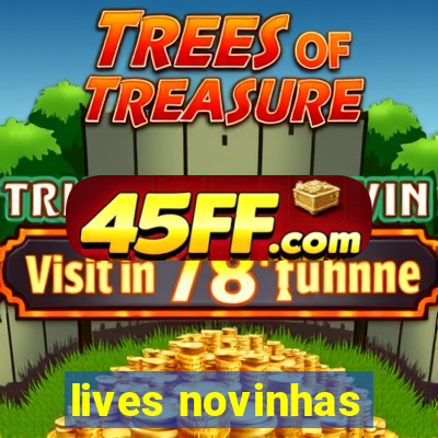 lives novinhas